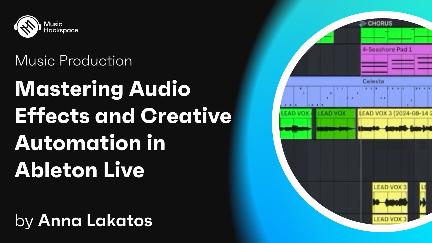 Mastering Audio Effects and Creative Automation in Ableton Live