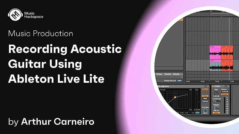 Recording Acoustic Guitar Using Ableton Live Lite