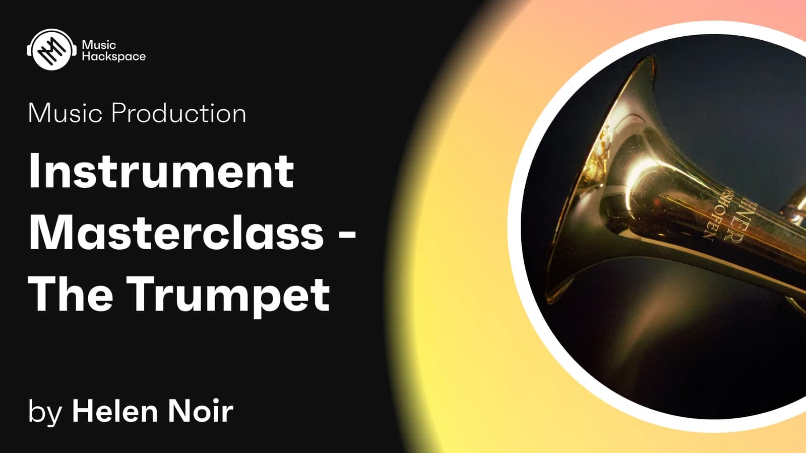 Instrument Masterclass - The Trumpet hero
