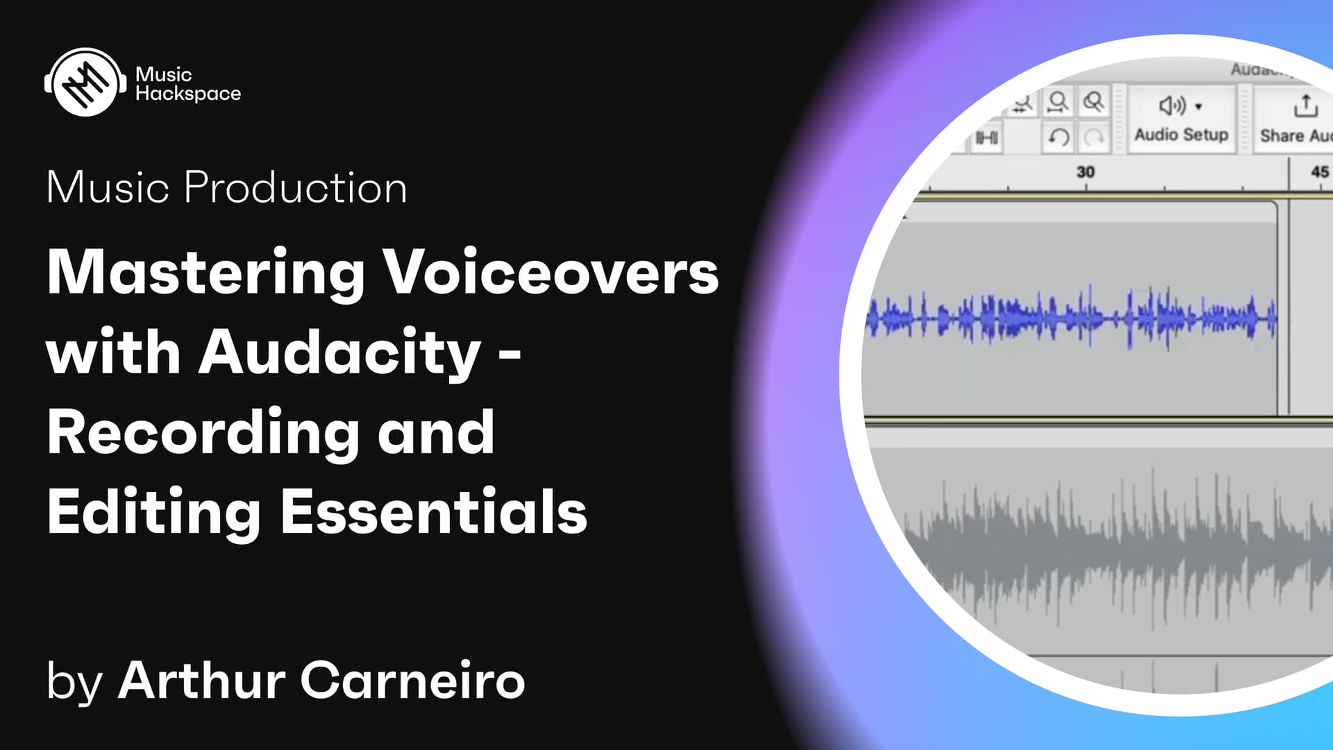 Mastering Voiceovers with Audacity: Recording and Editing Essentials hero