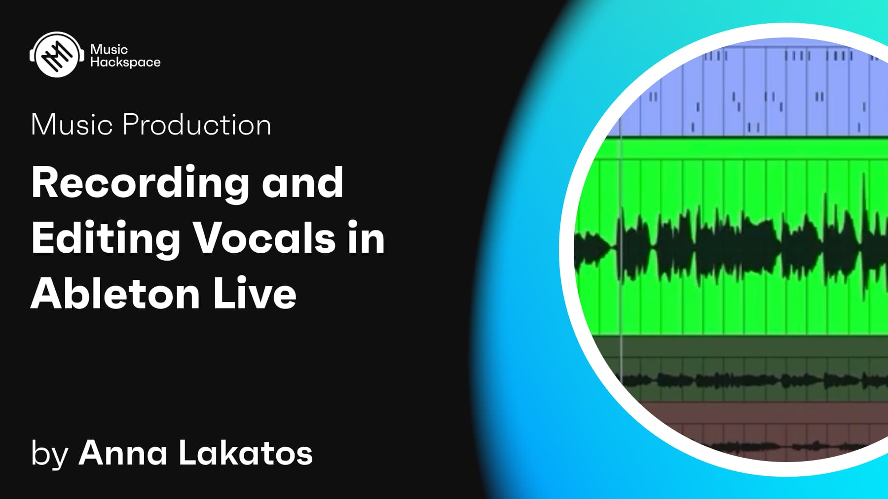 Recording and Editing Vocals in Ableton Live