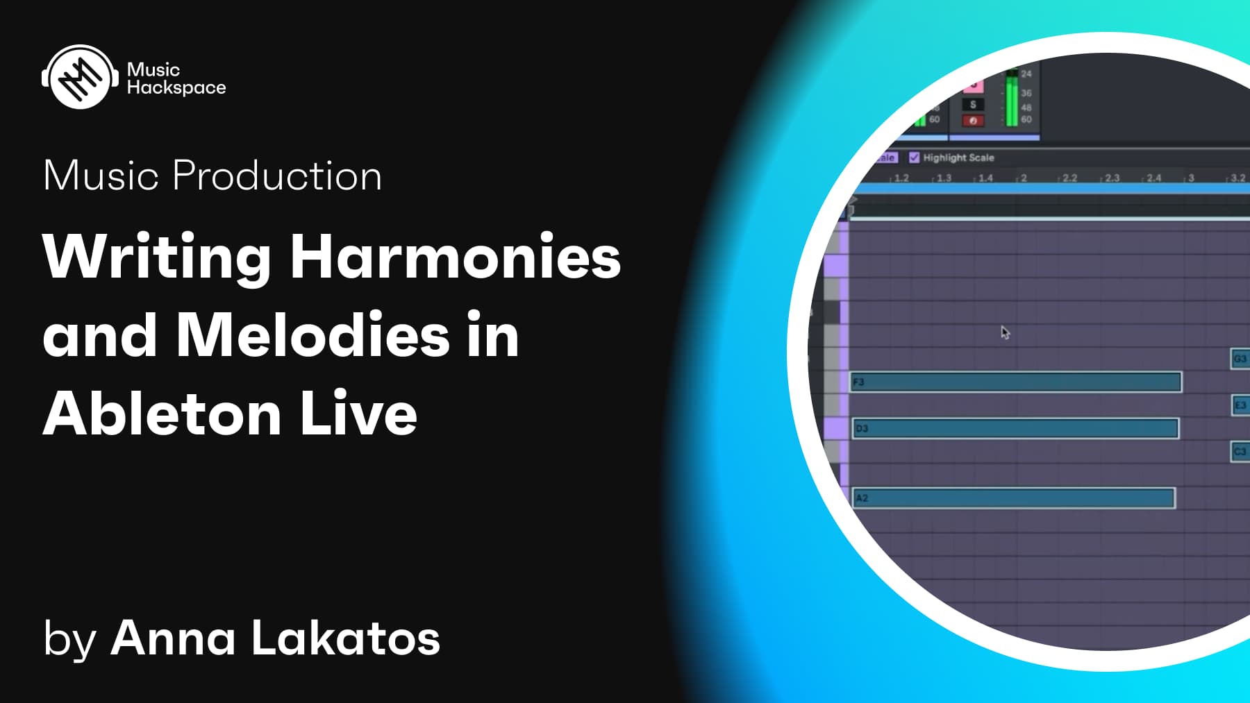 Writing Harmonies and Melodies in Ableton Live